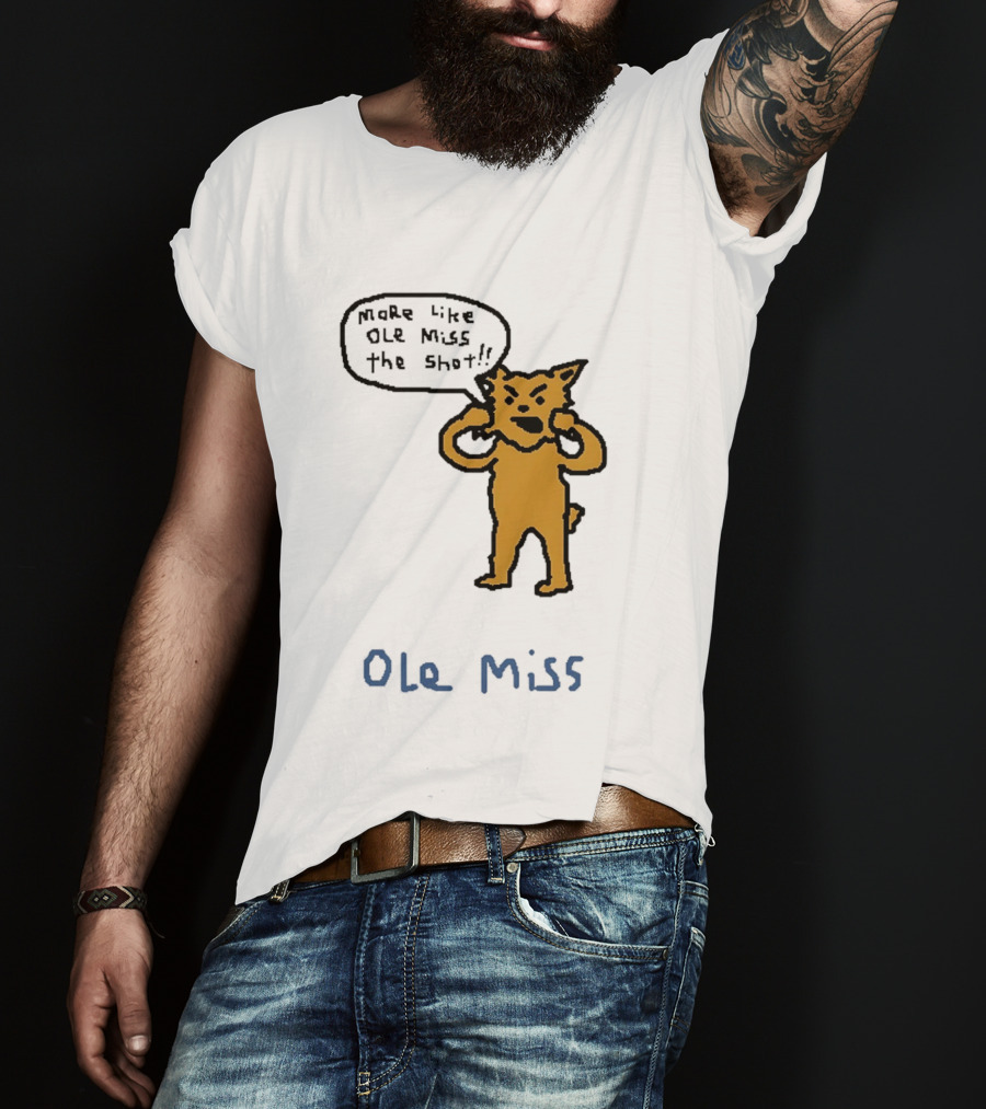 Kentucky Vs Ole Miss Basketball Funny More Like Ole Miss The Shot SEC 2026 T-Shirt