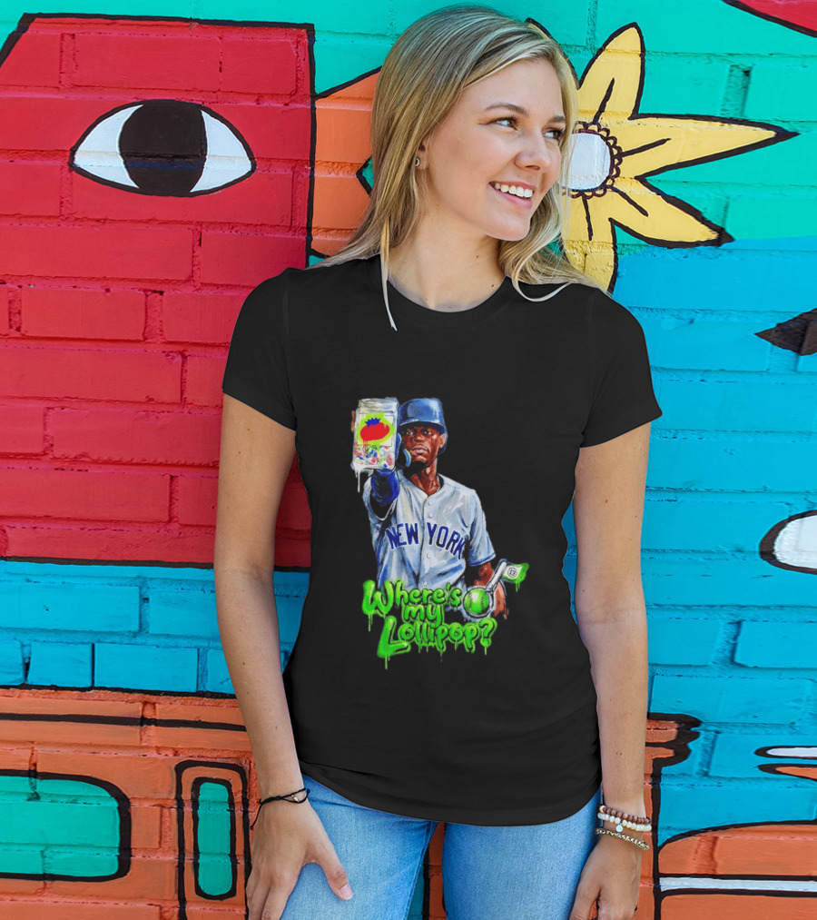 Where's My Lollipop New York Yankees Baseball 2026 T-Shirt