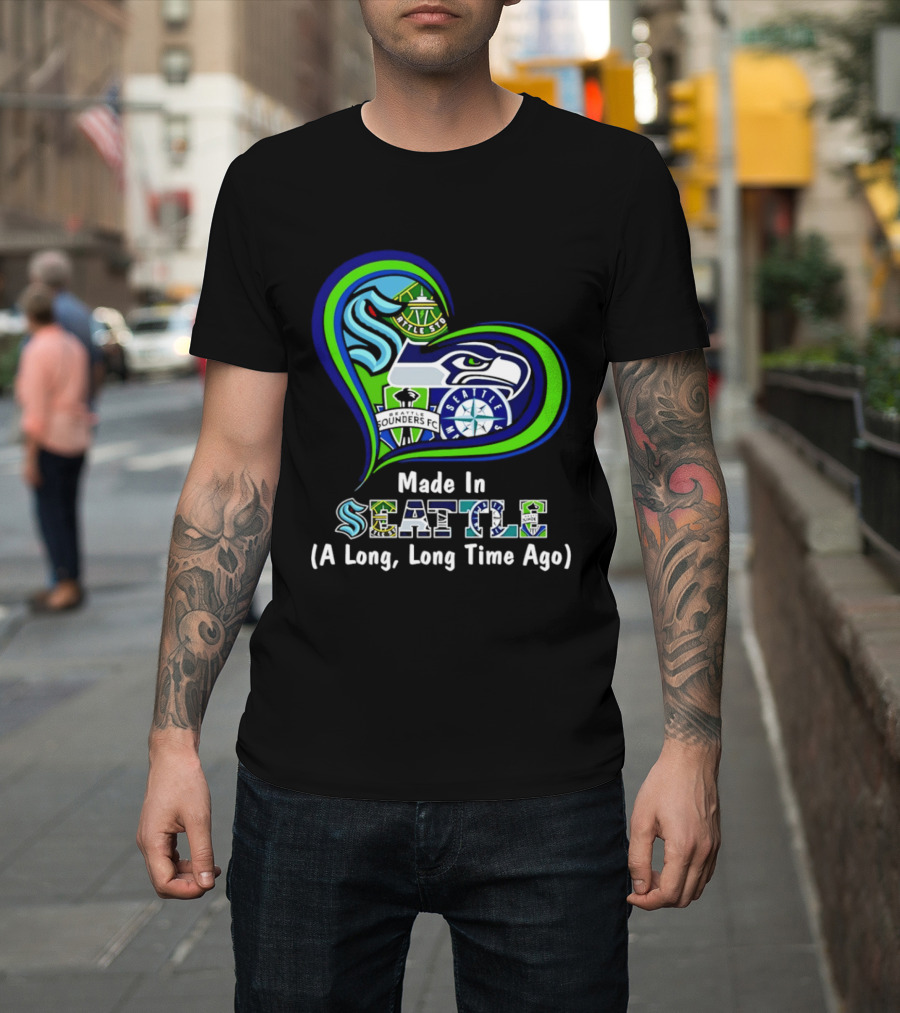 Made In Seattle Seahawks Mariners Sounders Kraken Heart A Long Long Time Ago T-Shirt