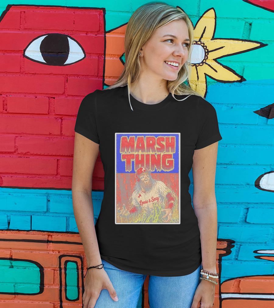 Marsh Thing Brandon Marsh Philadelphia Phillies Loose Sexy T-Shirt