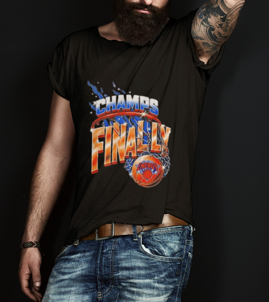 New York Knicks Champs Finally Energy Basketball T-Shirt