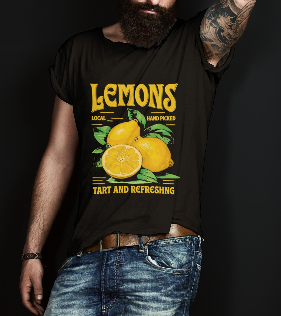 Lemons Local Hand Picked Tart And Refreshing T-Shirt