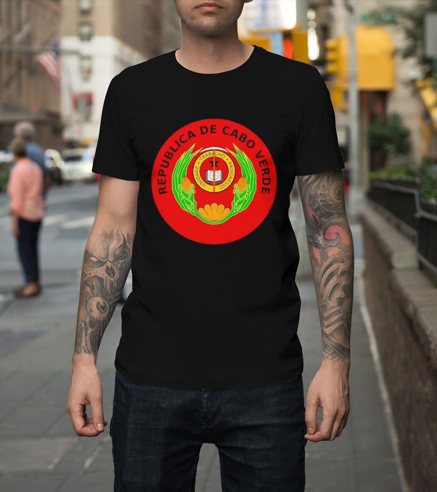 Republica De Cabo Verde Unidade Trabalho Progresso T-Shirt
