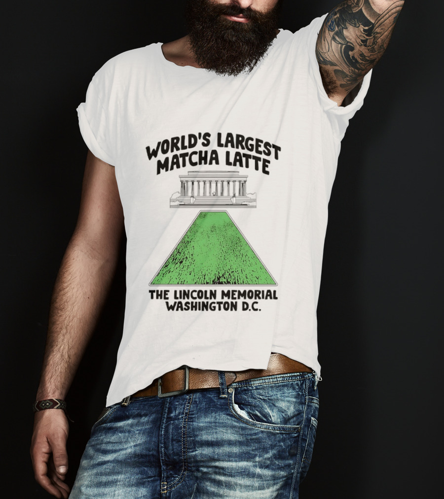 World's Largest Matcha Latte The Lincoln Memorial Washington D.C. T-Shirt