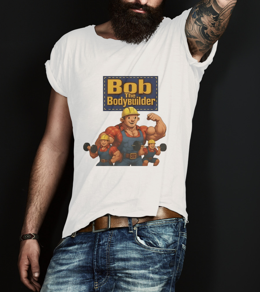 Bob The Bodybuilder Strongman Lifting Weights Movie T-Shirt