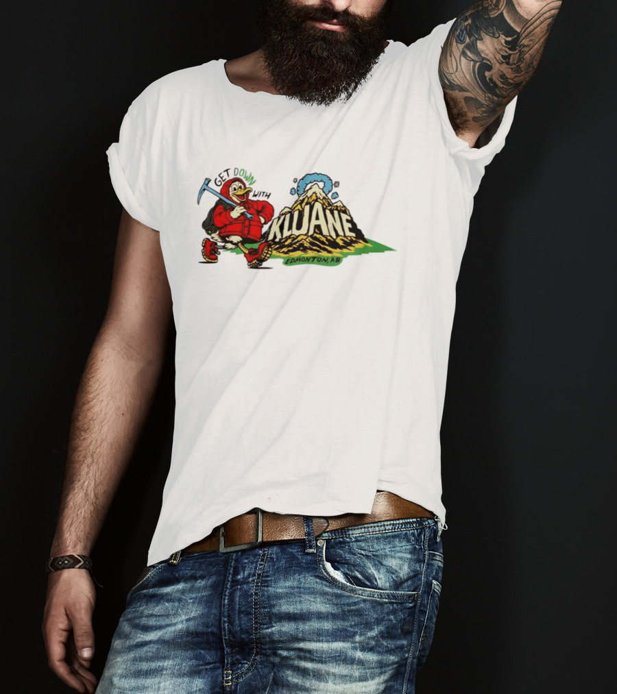 Get Down With Kluane Duck Edmonton AB T-Shirt