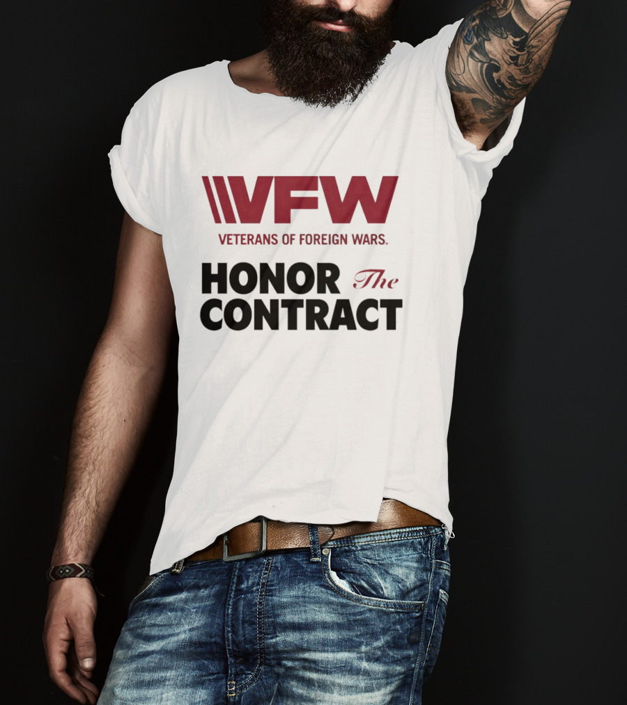 VFW Veterans Of Foreign Wars Honor The Contract Advocacy T-Shirt