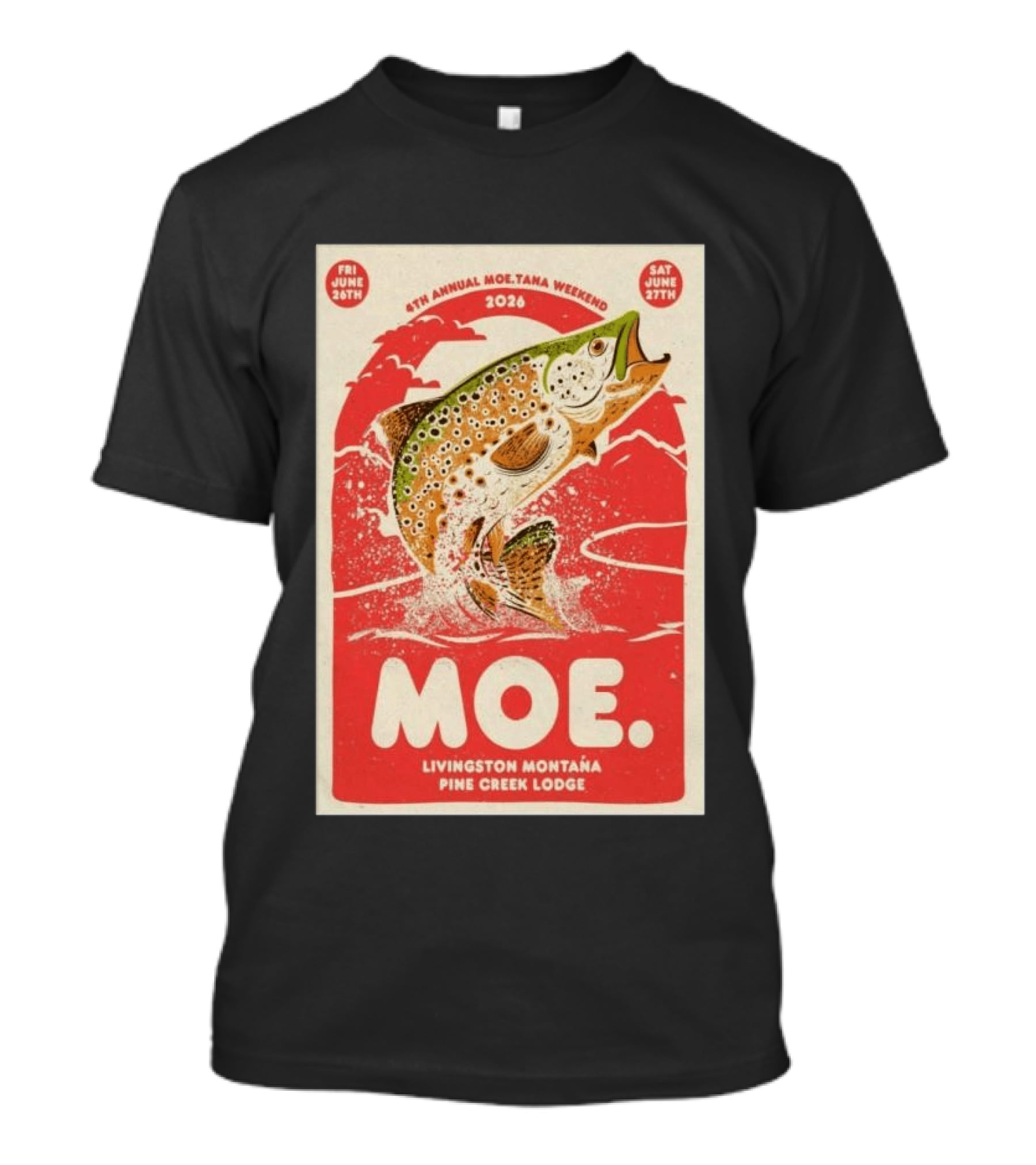 4th Annual Moetana Weekend 2026 Livingston Montana Pine Creek Lodge June 26 27 T-Shirt