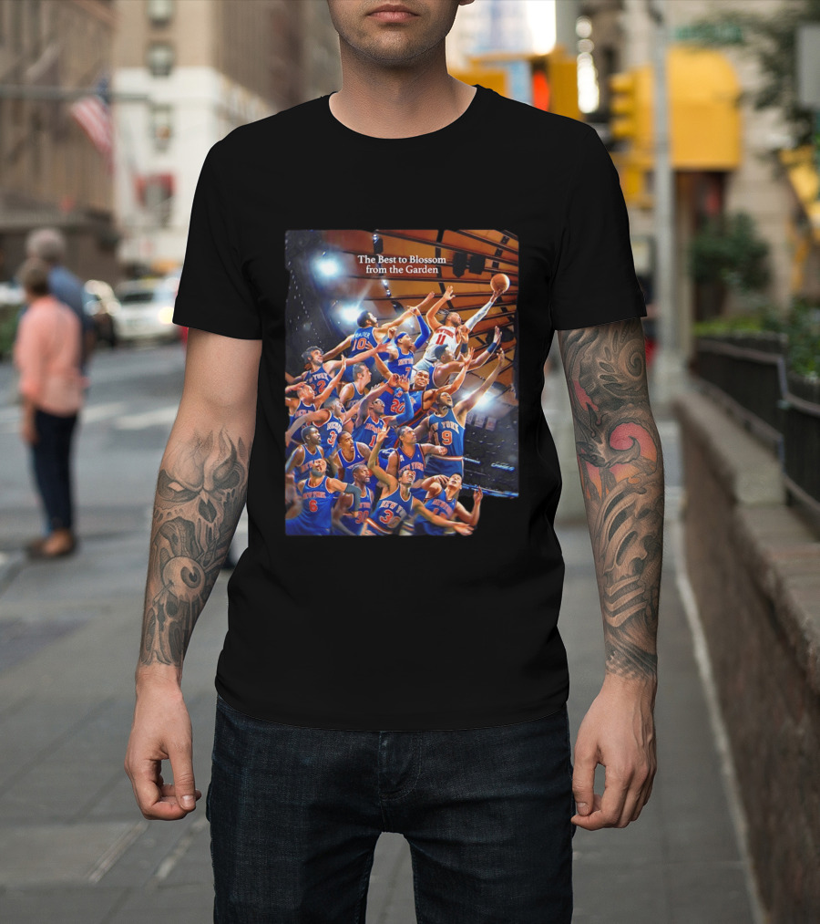 New York Knicks The Best To Blossom From The Garden T-Shirt