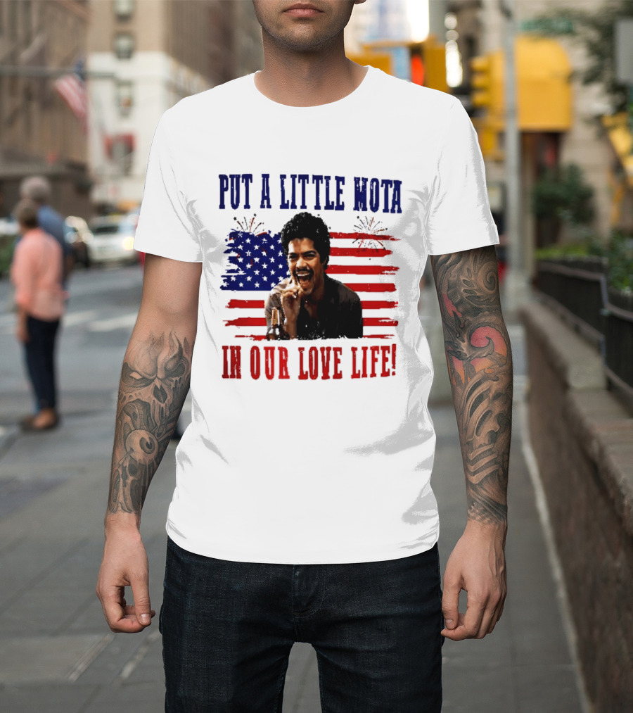Patriotic La Bamba Put A Little Mota In Our Love Life July 4th Celebration T-Shirt