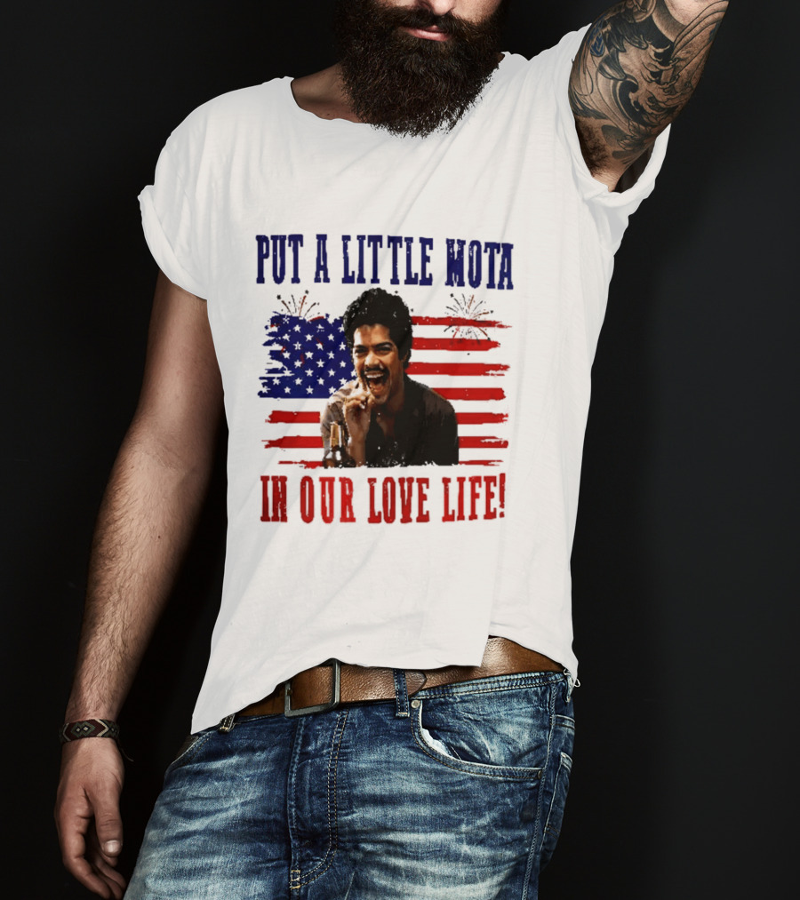Patriotic La Bamba Put A Little Mota In Our Love Life July 4th Celebration T-Shirt