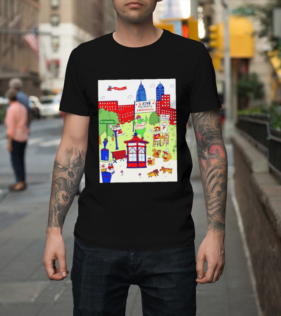 Philadelphia Phillies I Love My Country Rittenhouse Square Phillies Go Phils T-Shirt