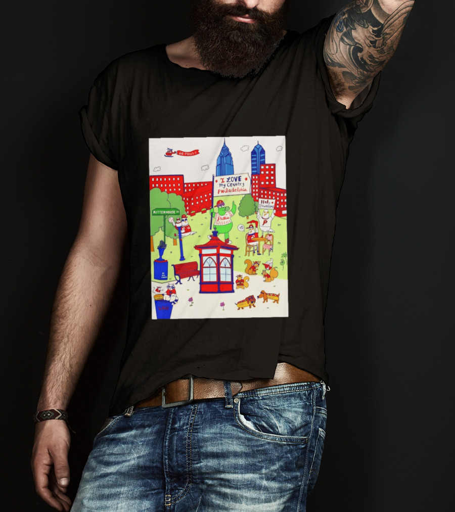 Philadelphia Phillies I Love My Country Rittenhouse Square Phillies Go Phils T-Shirt