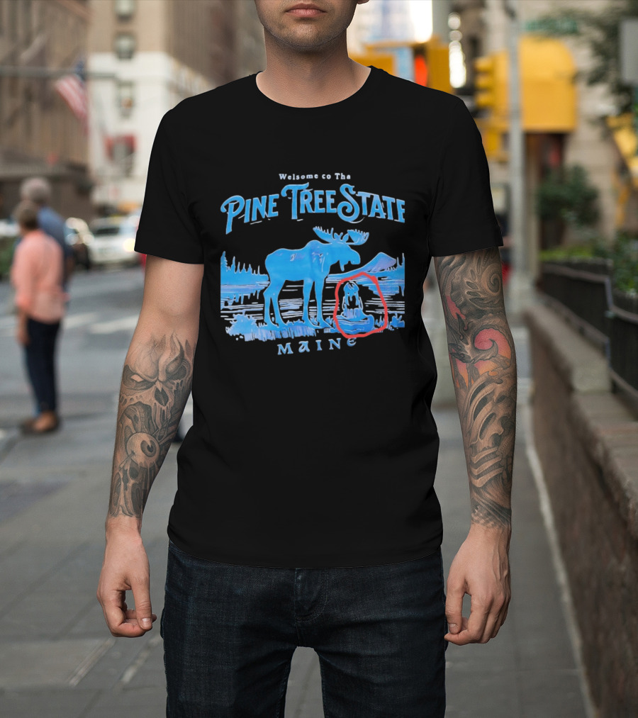 Welcome To The Pine Tree State Maine Moose Scenic Lake T-Shirt