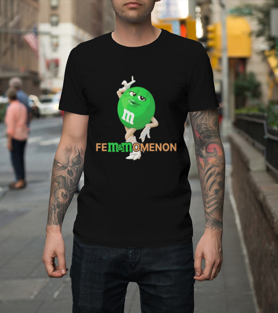 Fem Momenon M And M Candy Female Humor T-Shirt