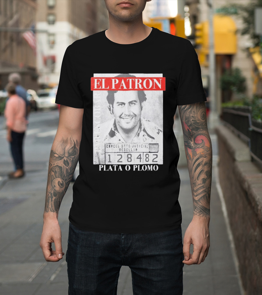 Pablo Escobar Shot El Patron Plata O Plomo Medellin 128482 T-Shirt