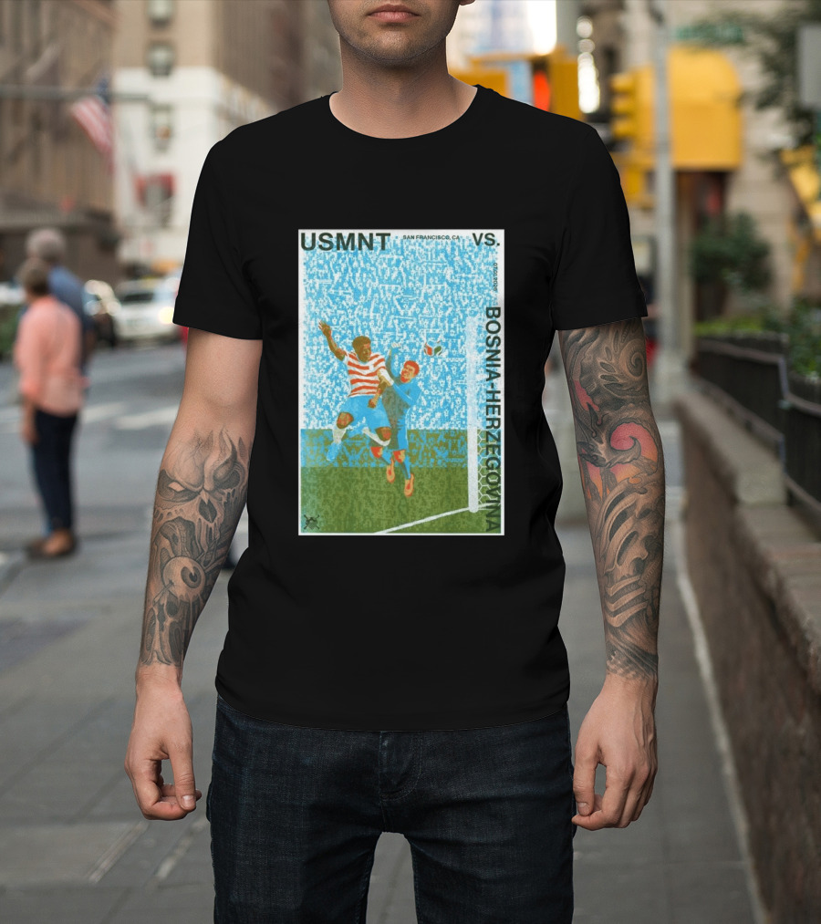 USMNT Vs Bosnia Herzegovina San Francisco July 1 2026 T-Shirt