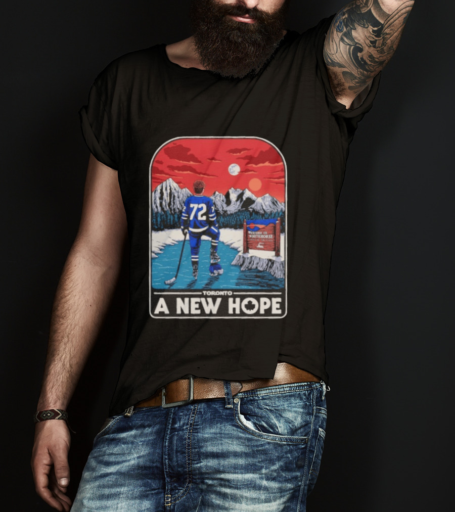 Toronto Maple Leafs 72 A New Hope Welcome To Whitehorse T-Shirt