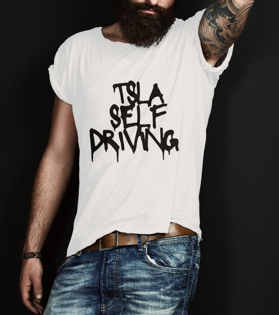 Tsla Self Driving Tesla Elon Musk T-Shirt