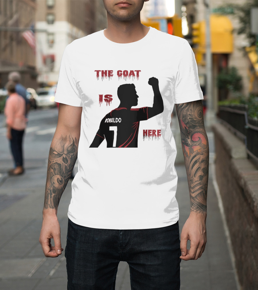 The Goat Is Here Cristiano Ronaldo 7 T-Shirt