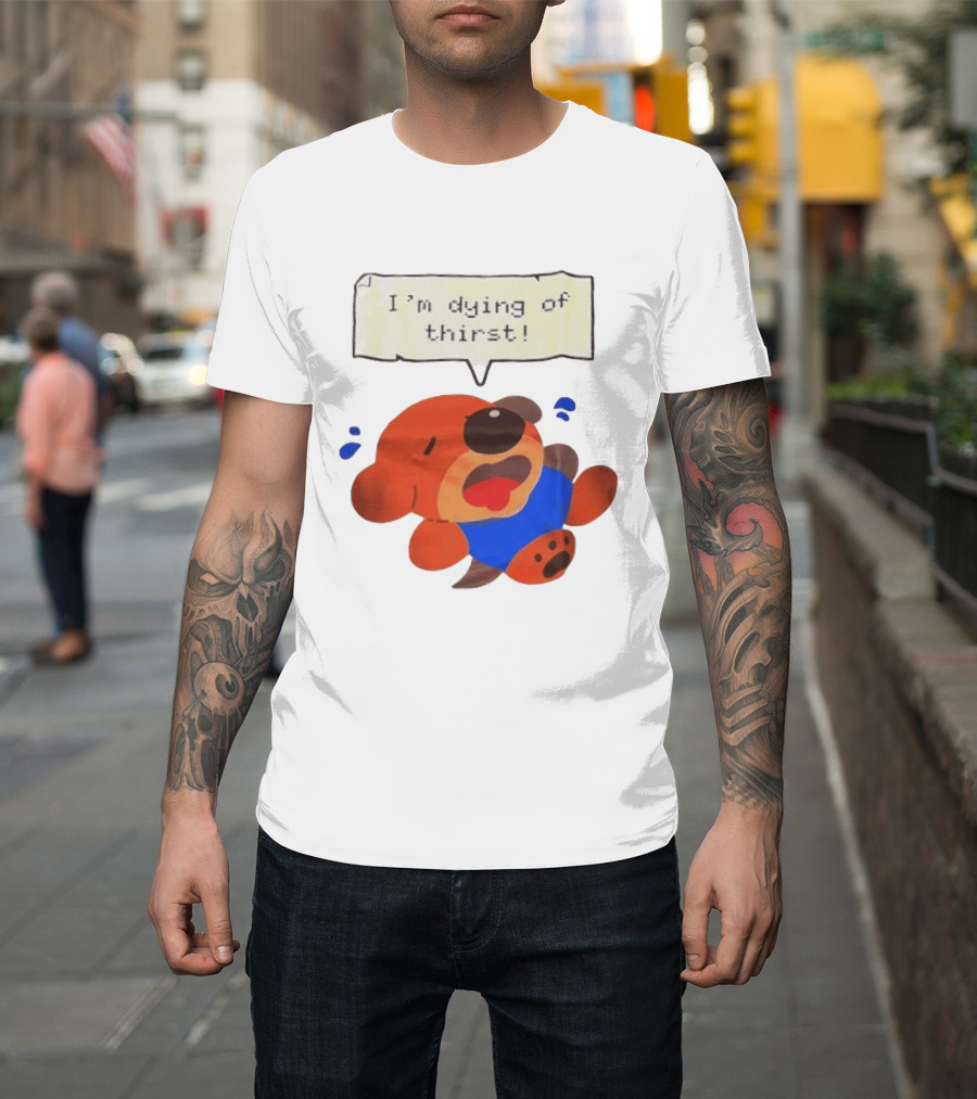 I'm Dying Of Thirst Cartoon Dog In Blue And Red With Speech Bubble T-Shirt