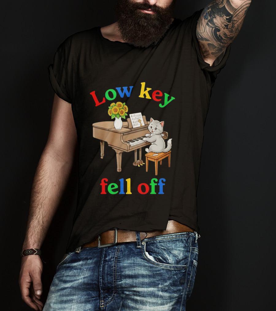Low Key Cat On Piano Fell Off T-Shirt