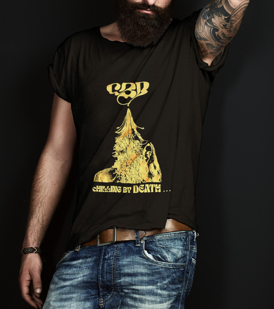 CBD Chilling By Death Surreal Dark Humor Extravaganza T-Shirt