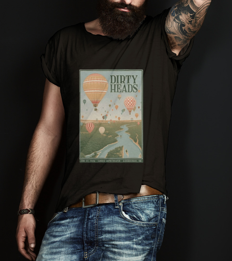 Dirty Heads Sandia Amphitheater Albuquerque NM Hot Air Balloons June 27 2026 T-Shirt
