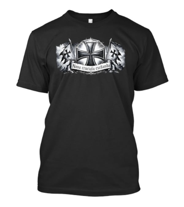 Nova Cruciata Excitanda Knights Templar Cross Medieval Crusade Banner T-Shirt