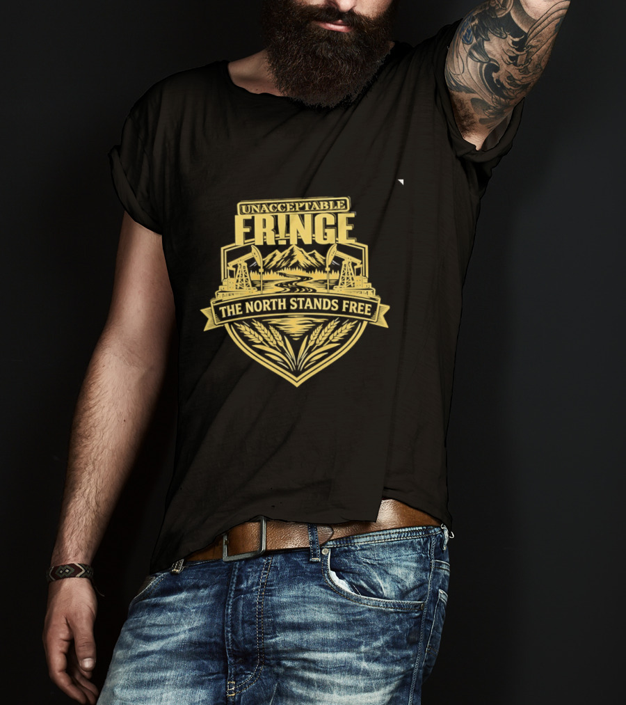 Unacceptable Fringe The North Stands Free Mountains And Stars T-Shirt