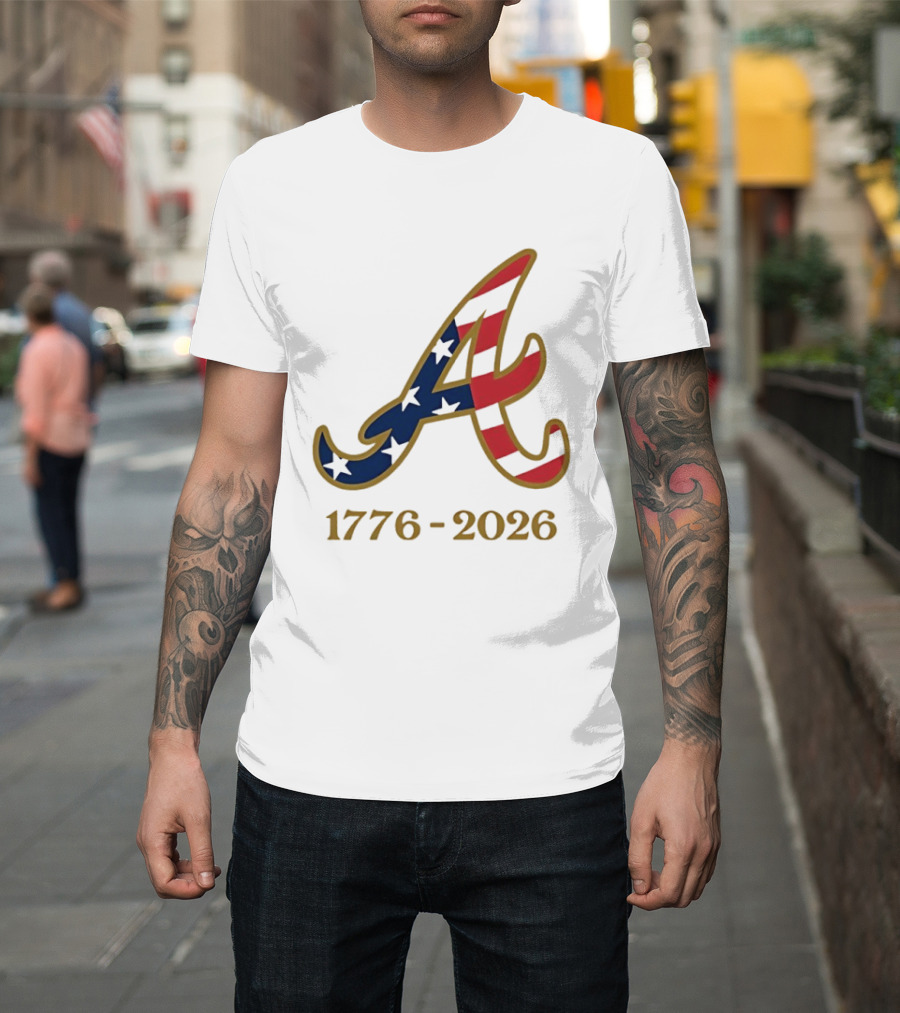 Atlanta Braves 1776 2026 250th Fourth Of July Celebration T-Shirt