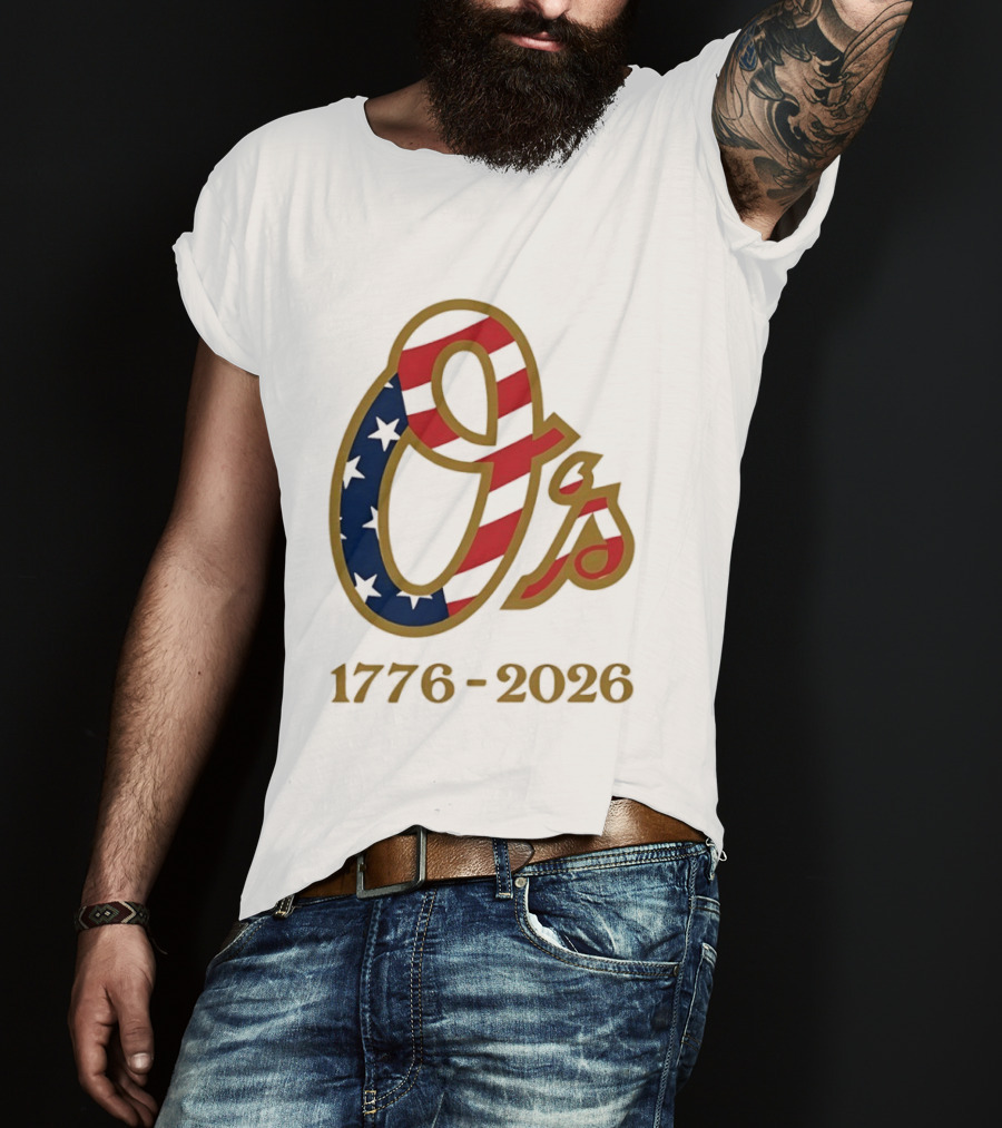 Baltimore Orioles MLB 1776 2026 250th Anniversary Fourth Of July Celebration T-Shirt