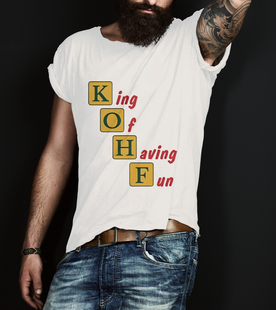 King Of Having Fun KOHF Acrostic Blocks T-Shirt