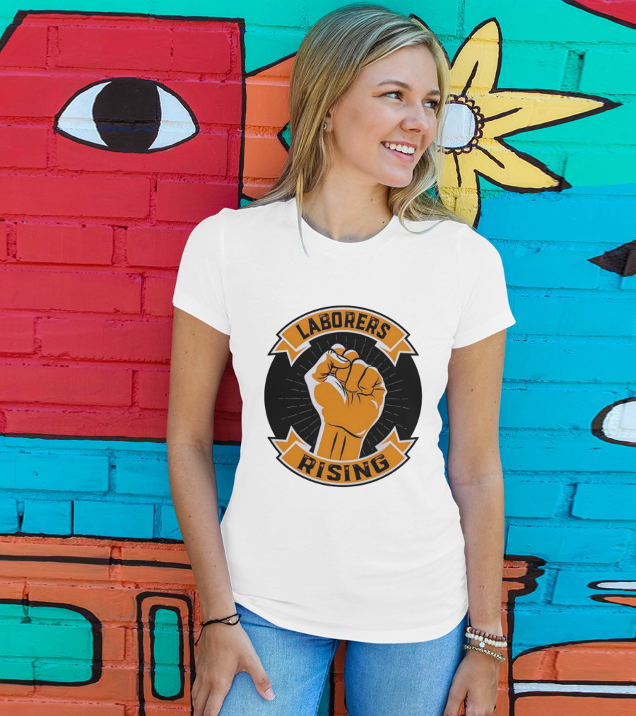 Laborers Rising Fist Solidarity Power Union Worker Movement T-Shirt