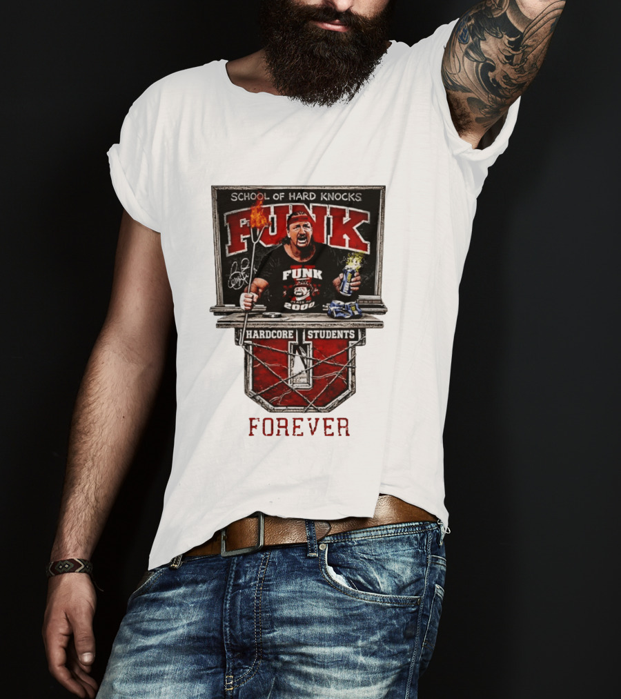 Terry Funk Hardcore Students School Of Hard Knocks Forever T-Shirt