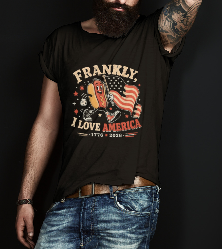 Frankly I Love America 4th Of July Hot Dog 1776 2026 T-Shirt
