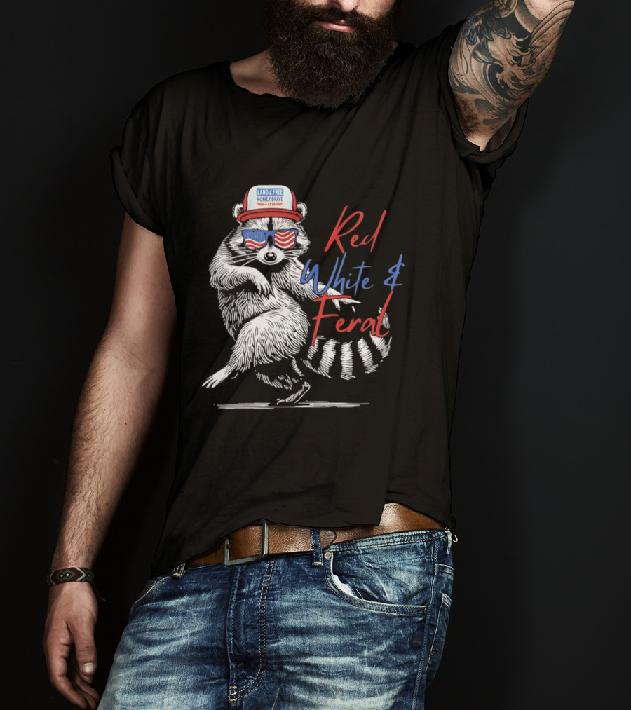 Red White Feral Raccoon Land Of The Free Home Brave 1776 Patriotic USA T-Shirt