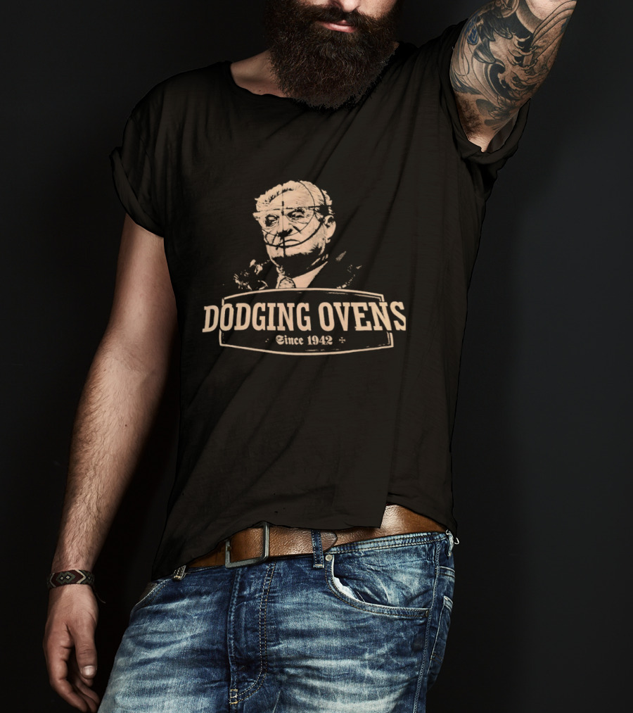 Simon Wiesenthal Dodging Ovens Since 1942 T-Shirt