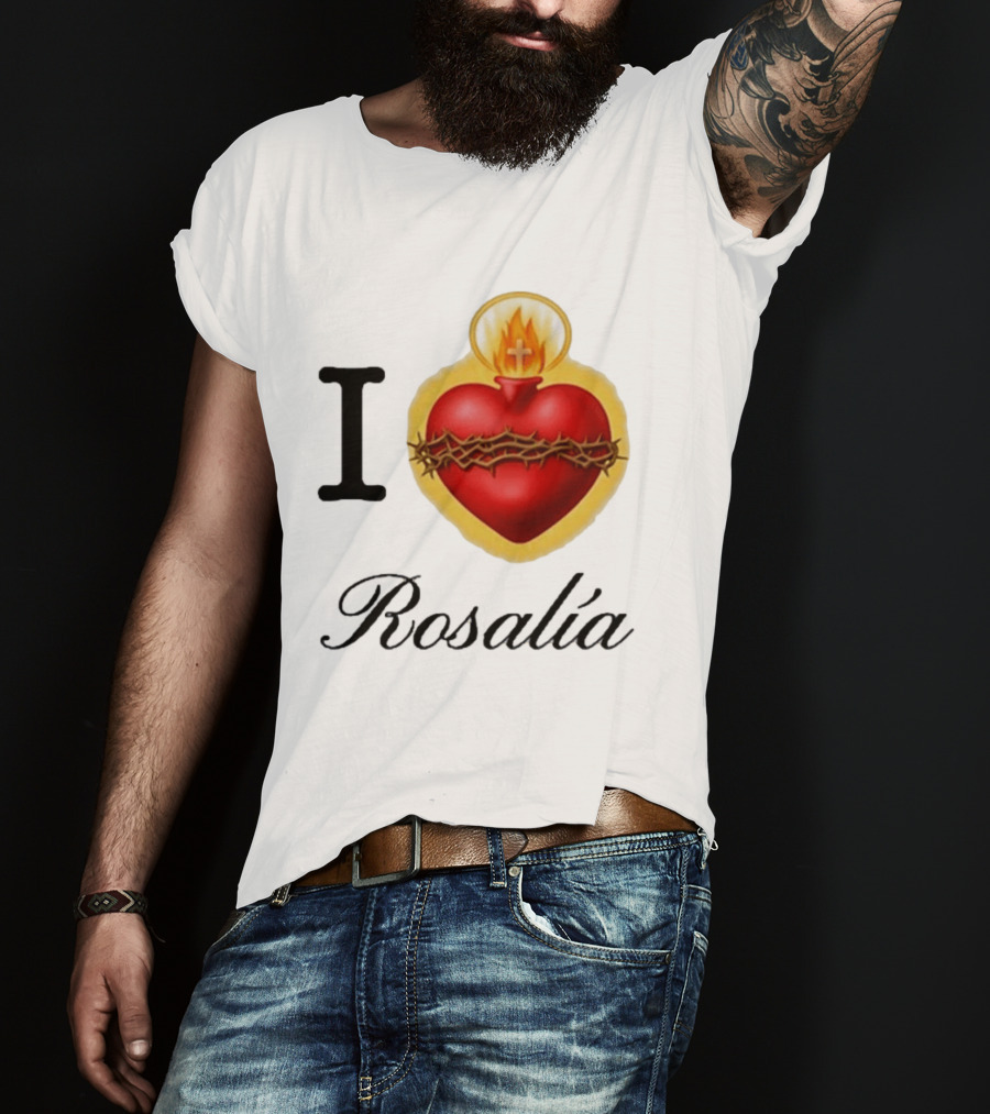 I Love Rosalía Sacred Heart T-Shirt