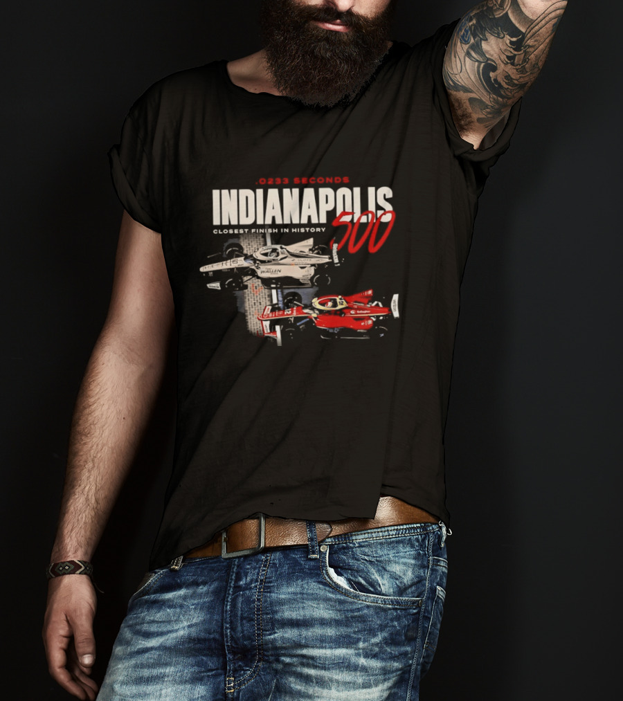 0233 Seconds Indianapolis 500 Closest Finish In History 2026 T-Shirt