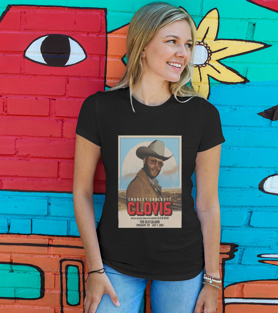 Charley Crockett Clovis Special Release Show The Old Saloon Emigrant MT July 1 2026 T-Shirt