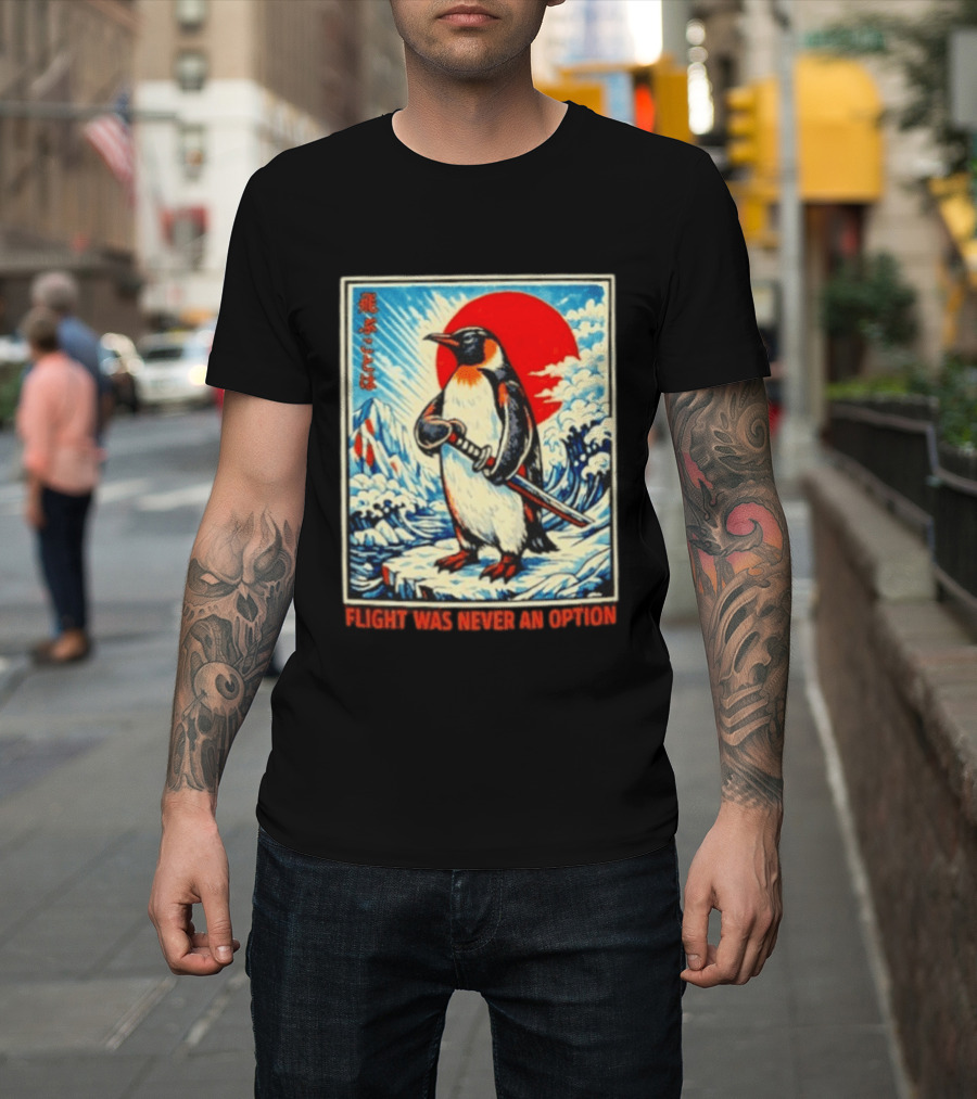 Flight Was Never An Option Japanese Penguin Samurai Rising Sun Katana Waves T-Shirt
