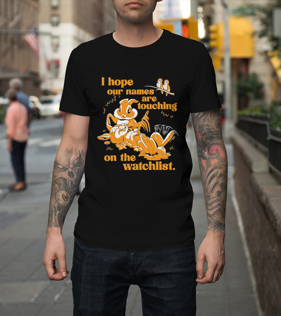 I Hope Our Names Are Touching On The List Squirrel Cartoon T-Shirt