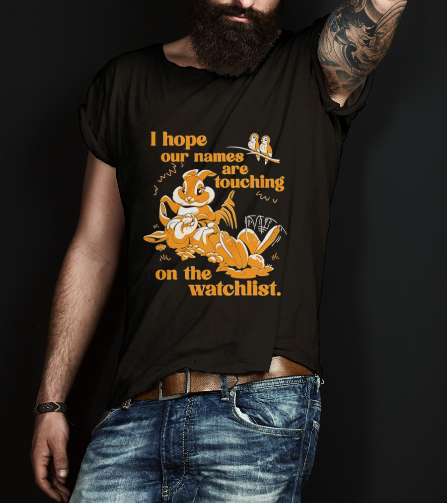 I Hope Our Names Are Touching On The List Squirrel Cartoon T-Shirt