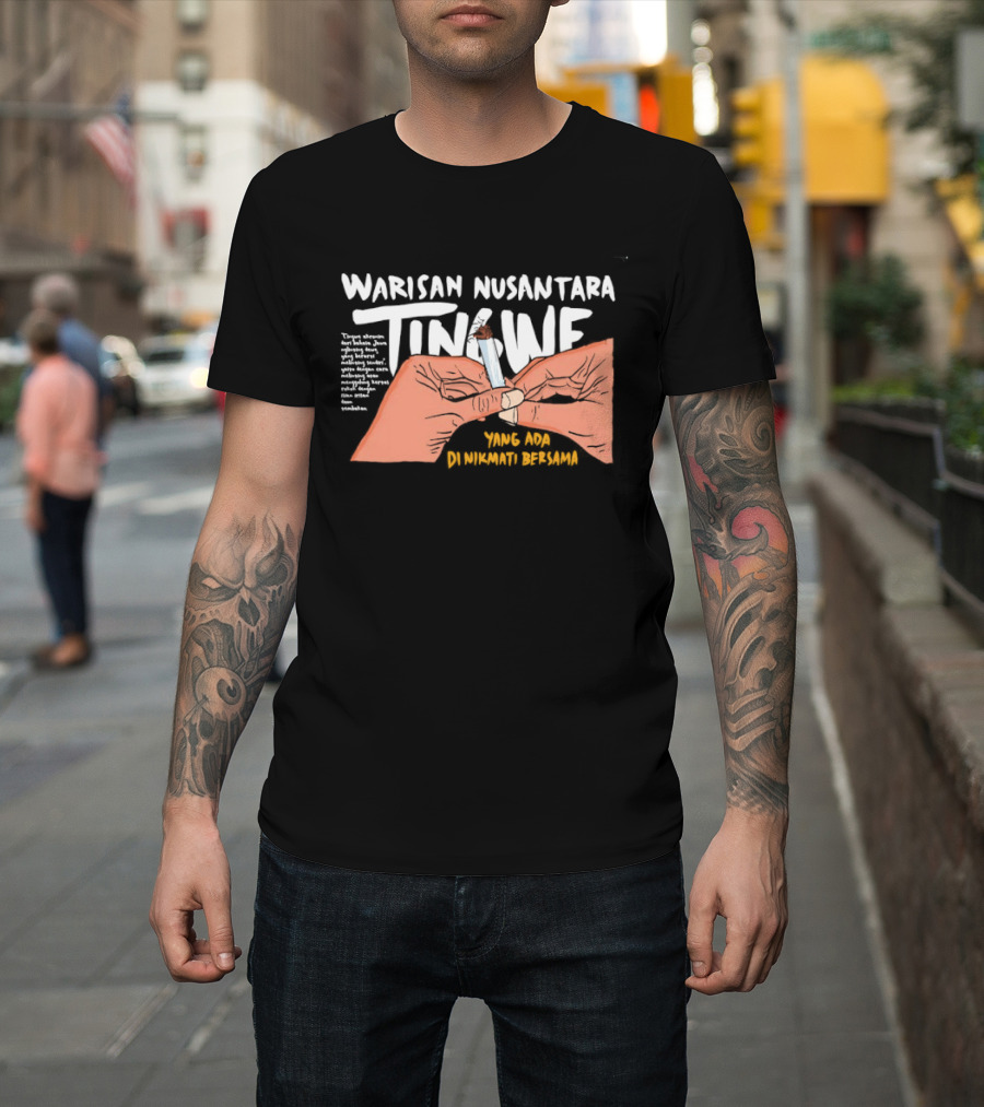 Warisan Nusantara Tingwe Nikmati Bersama Tradisi Dan Budaya T-Shirt