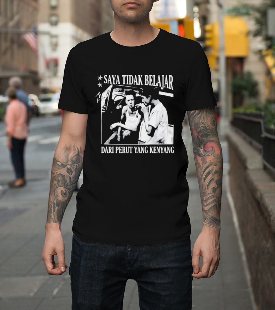 Saya Tidak Belajar Dari Perut Yang Kenyang Iconic Conversation T-Shirt