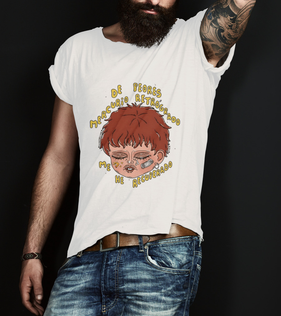 Mercurio Retrógrado De Peores Me He Recuperado Cara Llena De Estrellas Y Maquillaje Artístico T-Shirt