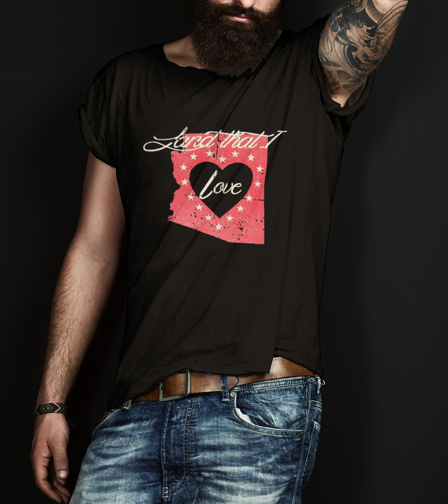 Arizona Land That I Love Heart Stars State T-Shirt
