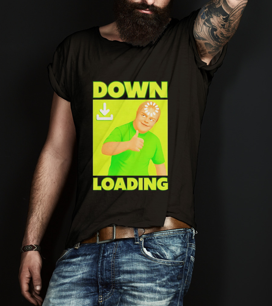 Down Loading Thumbs Up Meme Humorous Internet Guy T-Shirt
