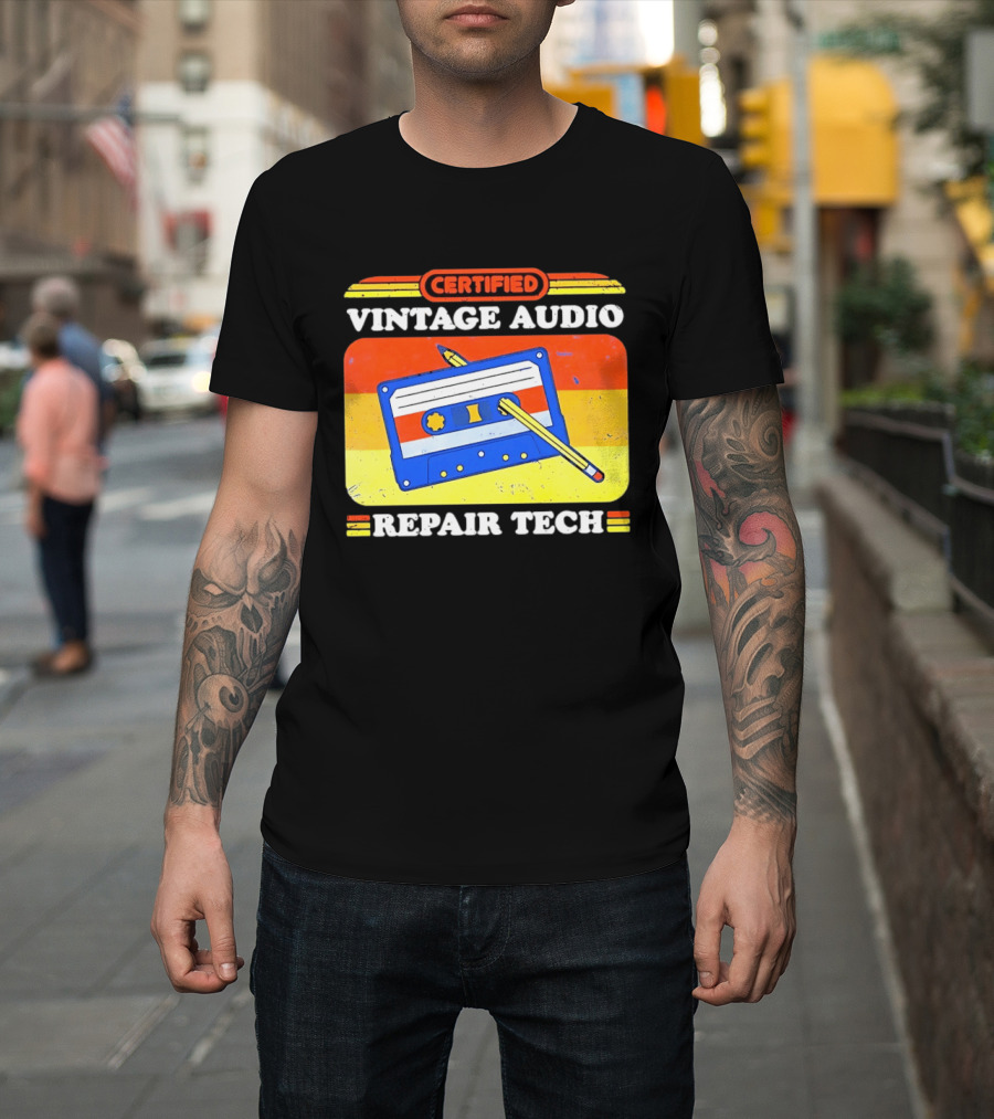 Certified Vintage Audio Cassette Pencil Repair Tech T-Shirt